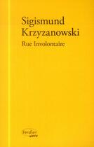 Couverture du livre « Rue involontaire » de Sigismund Krzyzanowski aux éditions Verdier
