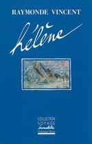Couverture du livre « Hélène » de Raymonde Vincent aux éditions La Simarre