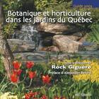 Couverture du livre « Botanique et horticulture dans les jardins du Québec (édition 2002) » de Rock Giguère aux éditions Editions Multimondes