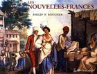 Couverture du livre « Les Nouvelles-Frances » de Philip P. Boucher aux éditions Septentrion