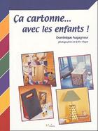 Couverture du livre « Ca cartonne... avec les enfants ! » de Julien Clapot et Dominique Augagneur aux éditions L'inedite