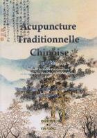 Couverture du livre « Acupuncture traditionnelle chinoise - t36 - acupuncture traditionnelle chinoise - recueil de textes » de Lin Shishan aux éditions Yin Yang