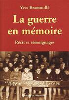 Couverture du livre « La guerre en memoire » de Yves Bramoulle aux éditions Le Telegramme Editions