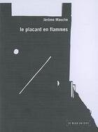 Couverture du livre « Le placard en flammes » de Jerome Mauche aux éditions Le Bleu Du Ciel