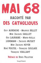 Couverture du livre « Mai 68 raconté par des catholiques » de  aux éditions Editions Temps Present
