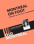 Couverture du livre « Old Montréal and the Old Port » de Louise Pelletier aux éditions Isabelle Quentin
