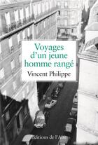 Couverture du livre « Les voyages d'un jeune homme rangé » de Vincent Philippe aux éditions Éditions De L'aire