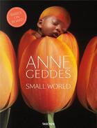 Couverture du livre « Small world » de Anne Geddes et Holly Stuart Hughes aux éditions Taschen