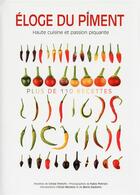 Couverture du livre « Eloge du piment - haute cuisine et passion piquante » de Trenchi/Petroni aux éditions White Star