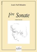 Couverture du livre « Sonate n0 1 pour piano » de Belaubre Louis-Noel aux éditions Delatour