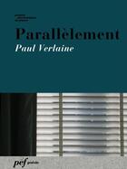 Couverture du livre « Parallèlement » de Paul Verlaine aux éditions Presses Electroniques De France