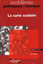 Couverture du livre « La carte scolaire (édition 2009) » de Marco Oberti aux éditions Documentation Francaise