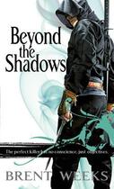 Couverture du livre « BEYOND THE SHADOWS - THE NIGHT ANGEL 3 » de Brent Weeks aux éditions Orbit Uk