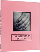 Couverture du livre « The institute of sexology /anglais » de Shereen El Feki aux éditions Dgv