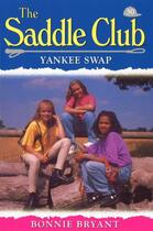 Couverture du livre « Saddle Club 50 - Yankee Swap » de Bonnie Bryant aux éditions Rhcb Digital