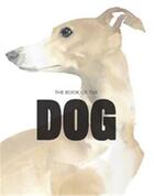 Couverture du livre « The book of the dog: dogs in art » de Angus Hyland aux éditions Laurence King