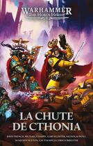 Couverture du livre « Warhammer 40.000 - the Horus Heresy ; la chute de Cthonia » de  aux éditions Black Library