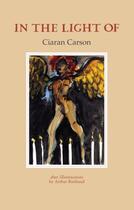 Couverture du livre « In the Light Of » de Carson Ciaran aux éditions Gallery Press