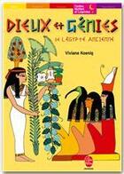 Couverture du livre « DIEUX ET GENIES DE L'EGYPTE ANCIENNE » de Koenig-V aux éditions Livre De Poche Jeunesse