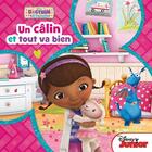 Couverture du livre « Docteur La Peluche ; un câlin et tout va bien » de Disney aux éditions Disney Hachette