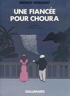 Couverture du livre « Une fiancée pour Choura » de Patrick Modiano aux éditions Gallimard