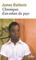 Couverture du livre « Chroniques d'un enfant du pays » de James Baldwin aux éditions Folio