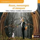 Couverture du livre « Ruses, mensonges et masques ; fables, fabliaux, comédies, roman de Renart » de  aux éditions Nathan