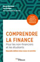 Couverture du livre « Comprendre la finance ; pour les non-financiers et les étudiants (3e édition) » de Karen Berman et Joe Knight aux éditions Eyrolles