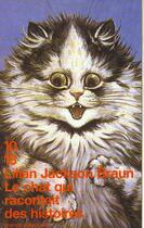 Couverture du livre « Le chat qui racontait des histoires » de Lilian Jackson Braun aux éditions 10/18