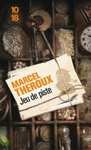 Couverture du livre « Jeu de pistes » de Marcel Theroux aux éditions 10/18