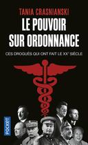 Couverture du livre « Le pouvoir sur ordonnance » de Tania Crasnianski aux éditions Pocket