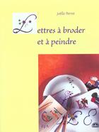 Couverture du livre « Lettres A Broder Et A Peindre » de Joel Perret aux éditions Le Temps Apprivoise