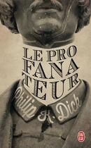 Couverture du livre « Le profanateur » de Philip K. Dick aux éditions J'ai Lu