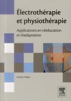 Couverture du livre « Électrothérapie et physiothérapie » de A Crepon aux éditions Elsevier-masson