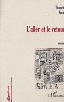 Couverture du livre « L'aller et le retour » de Hocein Faraj aux éditions Editions L'harmattan