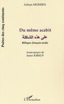 Couverture du livre « Du meme acabit » de Adnan Mohsen aux éditions Editions L'harmattan