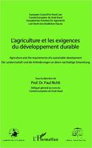 Couverture du livre « L'agriculture et les exigences du développement durable ; agriculture and the requirements of a sustainable development » de Paul Richli aux éditions Editions L'harmattan