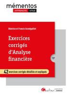Couverture du livre « Exercices corrigés d'analyse financière : 42 exercices corriges detaillés et expliqués (15e édition) » de Beatrice Grandguillot et Francis Grandguillot aux éditions Gualino