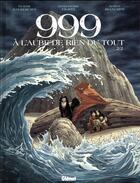 Couverture du livre « 999, à l'aube de rien du tout T.2 » de Denis-Pierre Filippi et Marco Bianchini aux éditions Glenat