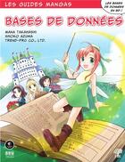 Couverture du livre « Les guides manga : bases de données » de Mana Takahashi et Shoko Azuma aux éditions H & K