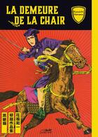 Couverture du livre « La demeure de la chair » de Kazuichi Hanawa aux éditions Le Lezard Noir