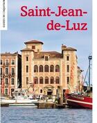 Couverture du livre « Saint-Jean-de-Luz » de Jacques Battesti aux éditions Le Festin