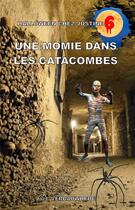 Couverture du livre « Halloween chez justine - t06 - une momie dans les catacombes » de Verbauwhede Joel aux éditions Mondes Paralleles