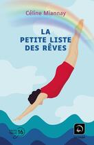 Couverture du livre « La petite liste des rêves » de Celine Miannay aux éditions Editions De La Loupe