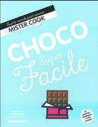 Couverture du livre « Super facile ; choco super facile » de Black Keda et Rebecca Genet aux éditions Marabout