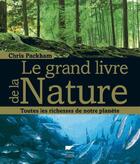 Couverture du livre « Le grand livre de la nature ; toutes les richesses de notre planète » de Chris Packham aux éditions Delachaux & Niestle