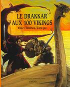 Couverture du livre « Le drakkar aux 100 vikings » de Jean-Luc Bizien aux éditions Grund