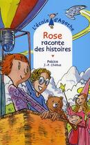 Couverture du livre « L'école d'Agathe ; Rose raconte des histoires » de Pakita et Jean-Philippe Chabot aux éditions Rageot