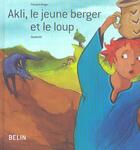 Couverture du livre « Akli, le jeune berger et le loup » de Beiger F Dif O aux éditions Belin Education
