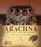 Couverture du livre « Arachna : les voyages d'une femme araignée » de Christine Rollard et Vincent Tardieu aux éditions Belin